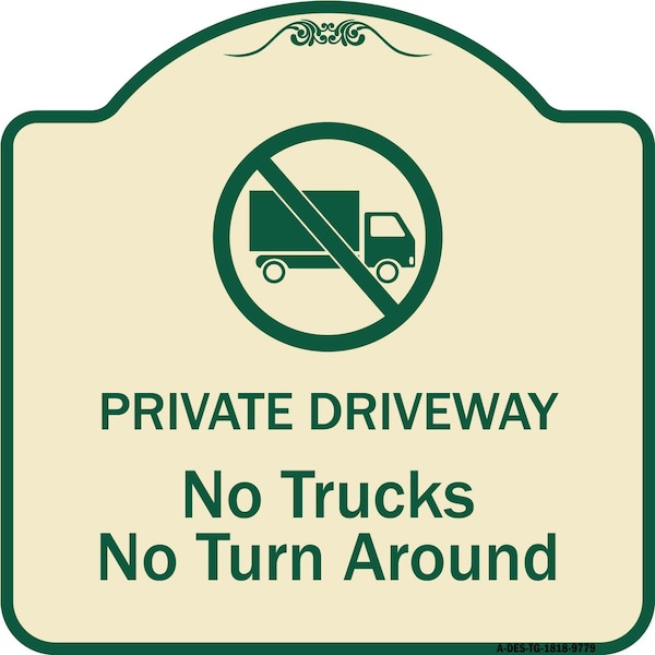Designer Series-Private Driveway. No Trucks No Turnaround, 18" x 18", TG-1818-9779